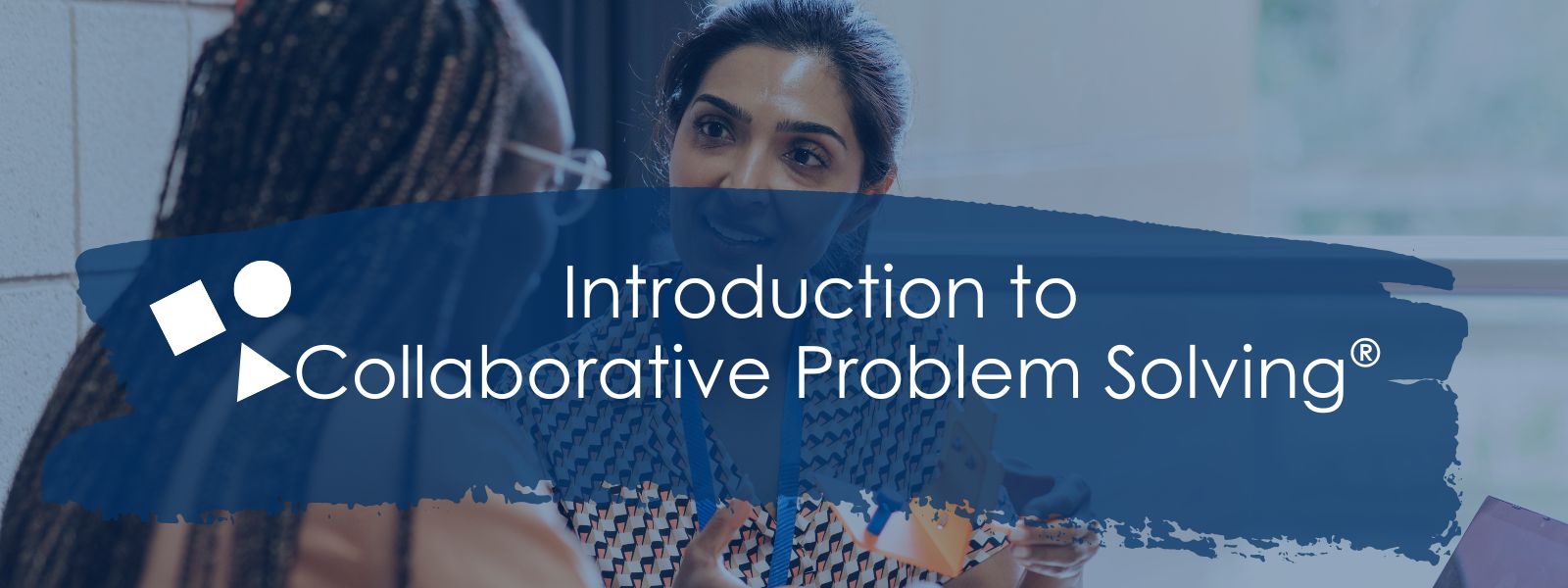 Introduction to Collaborative Problem Solving | Think:Kids